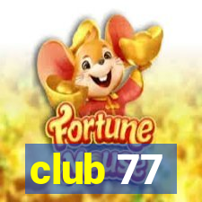 club 77